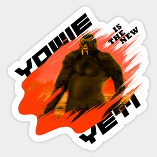 Yowie is the new yeti Sticker